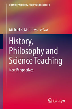 Matthews, Michael R. - History, Philosophy and Science Teaching, ebook