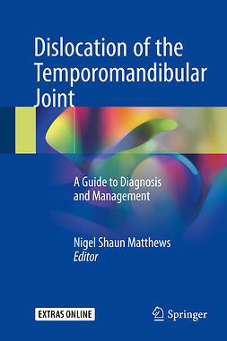 Matthews, Nigel Shaun - Dislocation of the Temporomandibular Joint, e-kirja