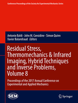 Balandraud, Xavier - Residual Stress, Thermomechanics &amp; Infrared Imaging, Hybrid Techniques and Inverse Problems, Volume 8, ebook