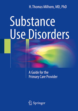 Milhorn, H. Thomas - Substance Use Disorders, ebook