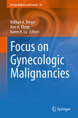 Berger, Nathan A. - Focus on Gynecologic Malignancies, e-kirja