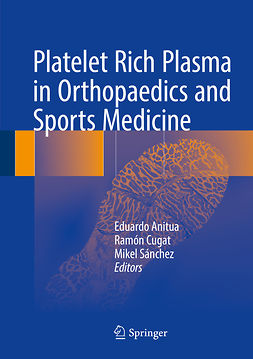 Anitua, Eduardo - Platelet Rich Plasma in Orthopaedics and Sports Medicine, ebook