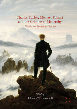 II, Charles W. Lowney - Charles Taylor, Michael Polanyi and the Critique of Modernity, ebook
