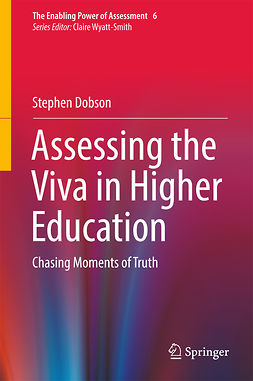 Dobson, Stephen - Assessing the Viva in Higher Education, e-kirja