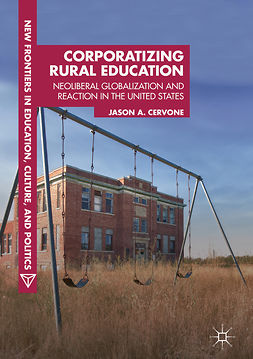 Cervone, Jason A. - Corporatizing Rural Education, ebook