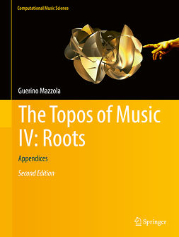 Mazzola, Guerino - The Topos of Music IV: Roots, ebook