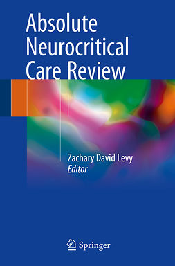 Levy, Zachary David - Absolute Neurocritical Care Review, e-kirja