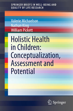 King, Nathan - Holistic Health in Children: Conceptualization, Assessment and Potential, e-bok