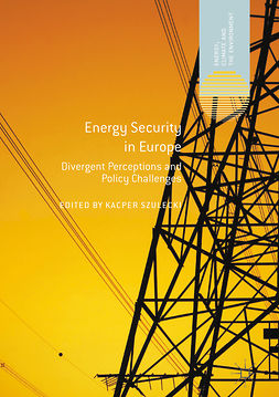 Szulecki, Kacper - Energy Security in Europe, e-bok