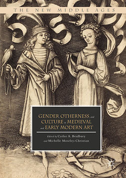 Bradbury, Carlee A. - Gender, Otherness, and Culture in Medieval and Early Modern Art, e-bok