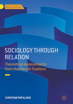Papilloud, Christian - Sociology through Relation, ebook