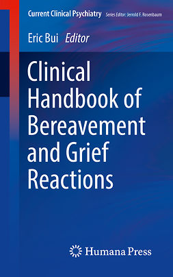 Bui, Eric - Clinical Handbook of Bereavement and Grief Reactions, ebook