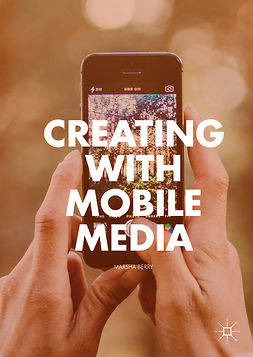 Berry, Marsha - Creating with Mobile Media, ebook
