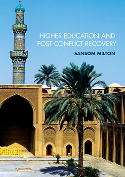 Milton, Sansom - Higher Education and Post-Conflict Recovery, ebook