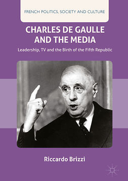Brizzi, Riccardo - Charles De Gaulle and the Media, ebook