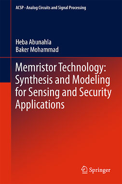 Abunahla, Heba - Memristor Technology: Synthesis and Modeling for Sensing and Security Applications, ebook