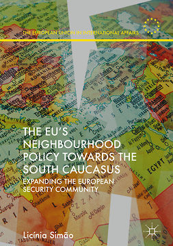 Simão, Licínia - The EU’s Neighbourhood Policy towards the South Caucasus, ebook