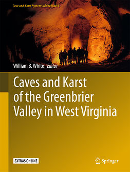 White, William B. - Caves and Karst of the Greenbrier Valley in West Virginia, ebook
