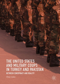 Aslan, Ömer - The United States and Military Coups in Turkey and Pakistan, ebook