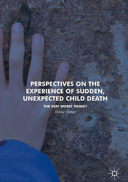 Turner, Denise - Perspectives on the Experience of Sudden, Unexpected Child Death, ebook