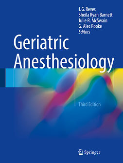 Barnett, Sheila Ryan - Geriatric Anesthesiology, ebook