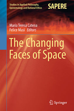 Catena, Maria Teresa - The Changing Faces of Space, e-kirja