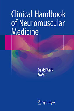 Walk, David - Clinical Handbook of Neuromuscular Medicine, e-kirja