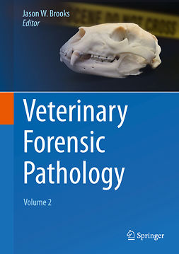 Brooks, Jason W. - Veterinary Forensic Pathology, Volume 2, ebook