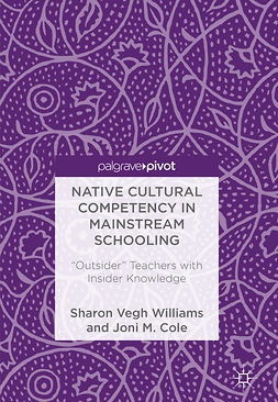 Cole, Joni M. - Native Cultural Competency in Mainstream Schooling, e-bok