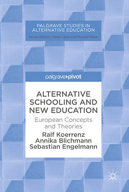 Blichmann, Annika - Alternative Schooling and New Education, e-bok