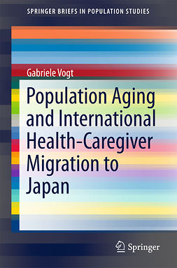 Vogt, Gabriele - Population Aging and International Health-Caregiver Migration to Japan, ebook