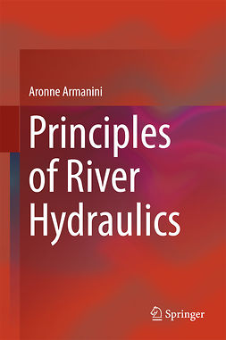 Armanini, Aronne - Principles of River Hydraulics, e-kirja