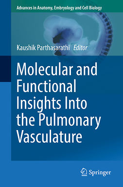 Parthasarathi, Kaushik - Molecular and Functional Insights Into the Pulmonary Vasculature, e-kirja