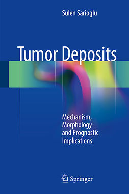Sarioglu, Sulen - Tumor Deposits, ebook