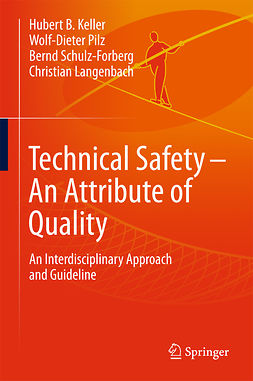 Keller, Hubert - Technical Safety – An Attribute of Quality, e-bok
