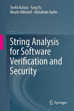 Alkhalaf, Muath - String Analysis for Software Verification and Security, ebook