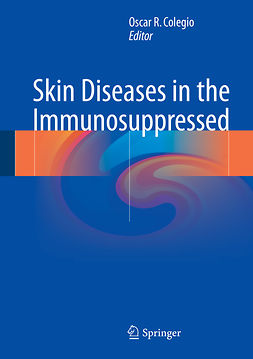 Colegio, Oscar R. - Skin Diseases in the Immunosuppressed, e-bok
