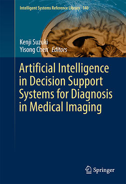Chen, Yisong - Artificial Intelligence in Decision Support Systems for Diagnosis in Medical Imaging, ebook
