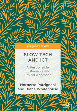 Patrignani, Norberto - Slow Tech and ICT, ebook