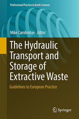 Cambridge, Mike - The Hydraulic Transport and Storage of  Extractive Waste, ebook