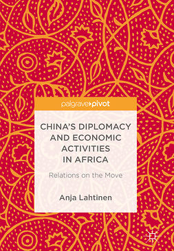 Lahtinen, Anja - China’s Diplomacy and Economic Activities in Africa, ebook