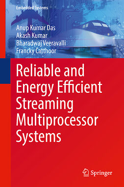 Catthoor, Francky - Reliable and Energy Efficient Streaming Multiprocessor Systems, e-kirja