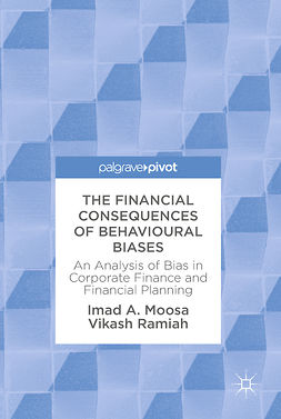 Moosa, Imad A. - The Financial Consequences of Behavioural Biases, e-bok