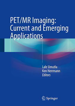 Herrmann, Ken - PET/MR Imaging: Current and Emerging Applications, e-bok