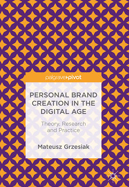 Grzesiak, Mateusz - Personal Brand Creation in the Digital Age, e-kirja