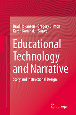 Clinton, Gregory - Educational Technology and Narrative, e-kirja