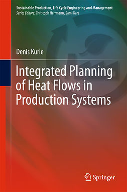 Kurle, Denis - Integrated Planning of Heat Flows in Production Systems, e-bok