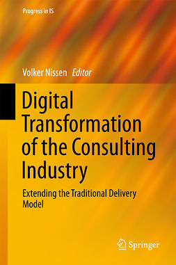 Nissen, Volker - Digital Transformation of the Consulting Industry, ebook