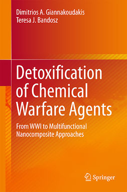 Bandosz, Teresa J. - Detoxification of Chemical Warfare Agents, ebook