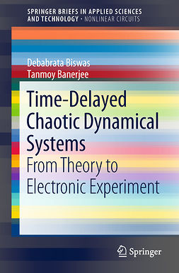 Banerjee, Tanmoy - Time-Delayed Chaotic Dynamical Systems, ebook